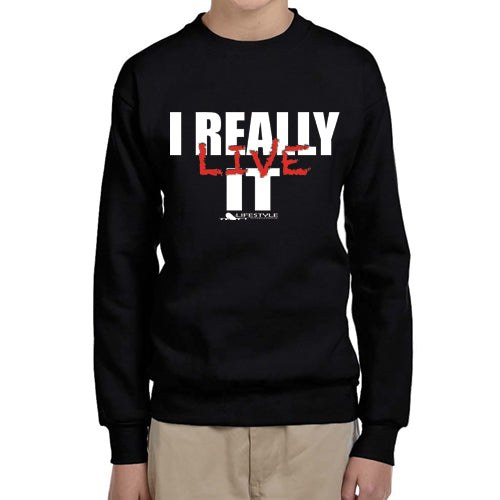 Youth I Really Live It (Sweatshirt)