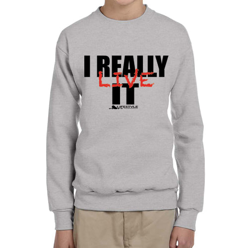 Youth I Really Live It (Sweatshirt)